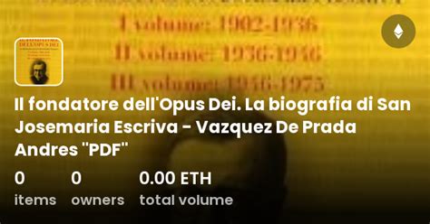 vazquez de prada il fondatore dell'opus dei 3 volumi|Biografia del fondatore dell'Opus Dei: Andrés Vázquez de Prada, .